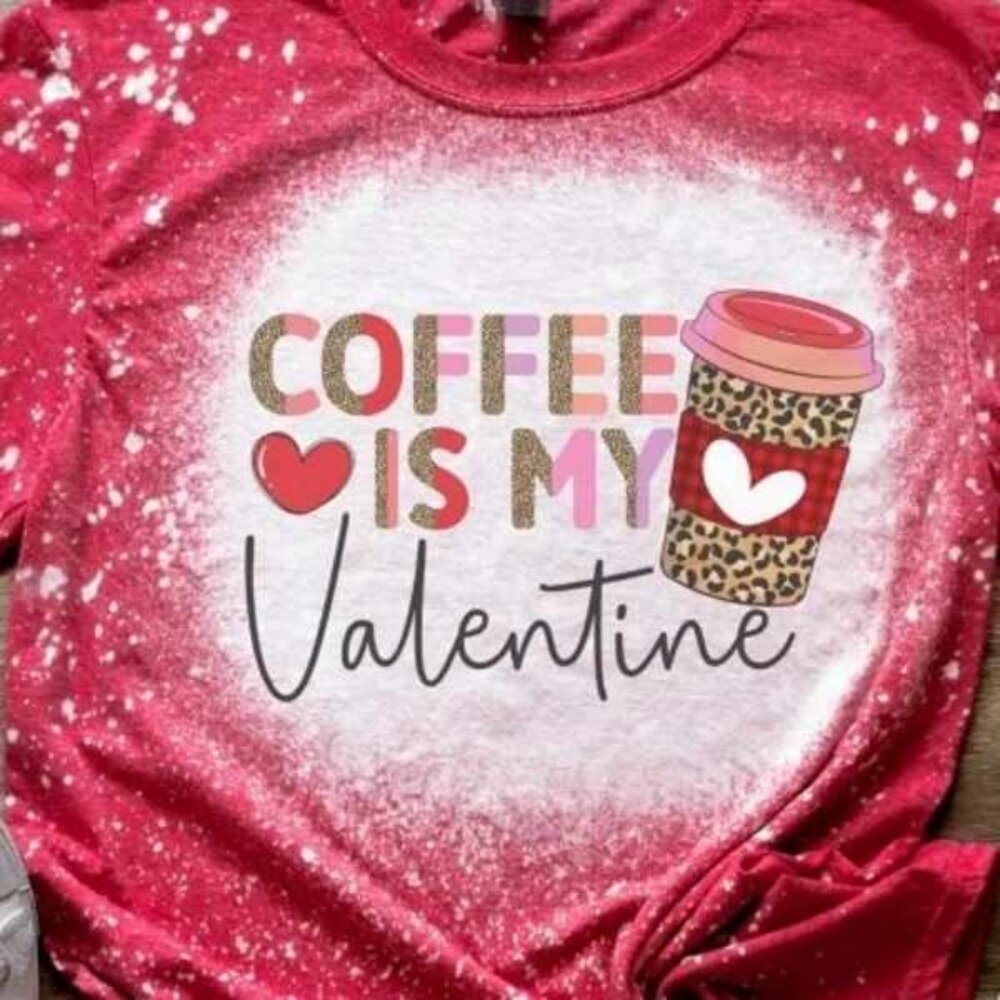 Women's Coffee Is My Valentine Graphic Tee